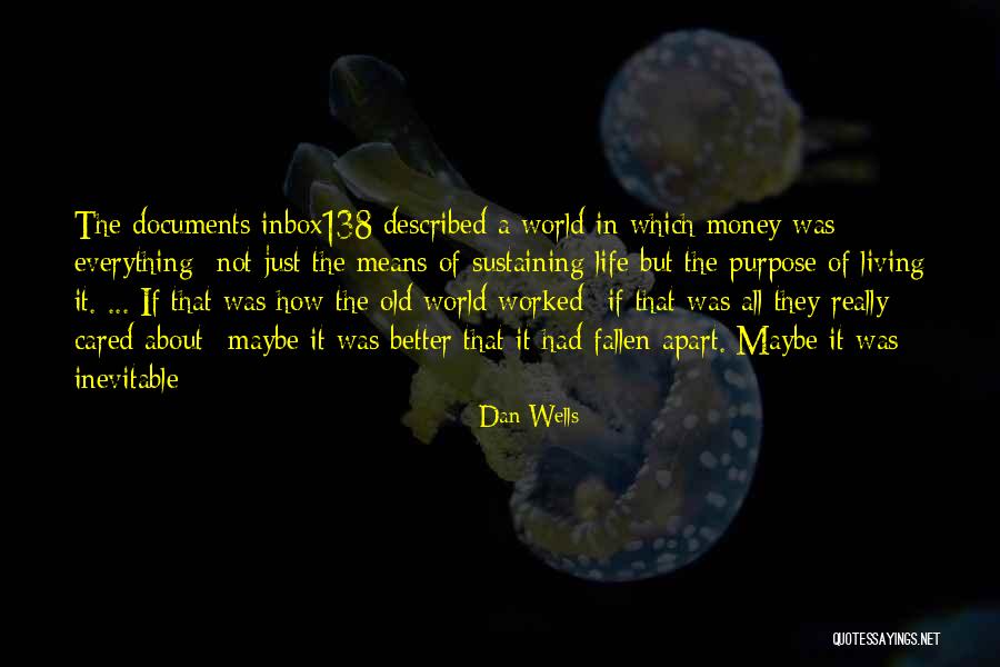 Really Living Life Quotes By Dan Wells Really Living Life Quotes By Dan Wells
