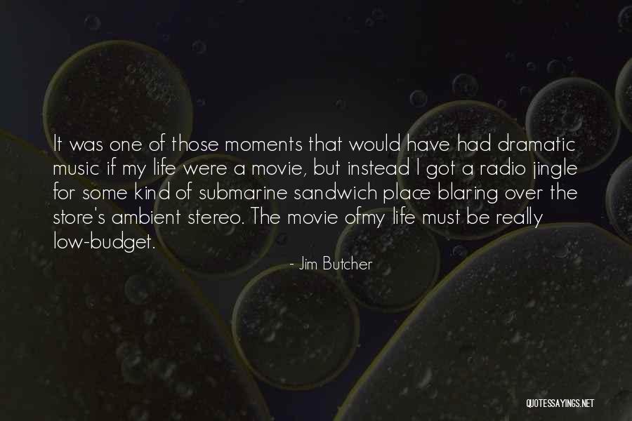 Really Living Life Quotes By Jim Butcher Really Living Life Quotes By Jim Butcher