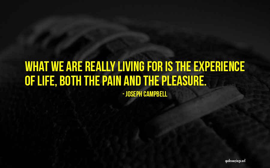Really Living Life Quotes By Joseph Campbell Really Living Life Quotes By Joseph Campbell