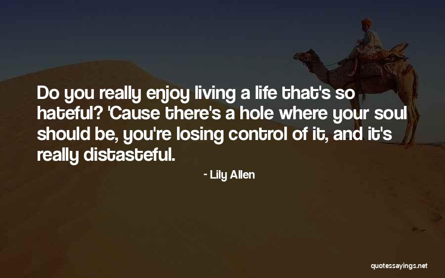 Really Living Life Quotes By Lily Allen Really Living Life Quotes By Lily Allen