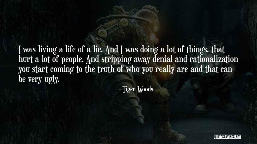 Really Living Life Quotes By Tiger Woods Really Living Life Quotes By Tiger Woods