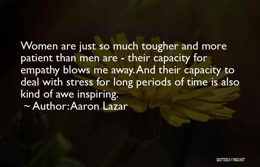 Really Long Inspiring Quotes By Aaron Lazar