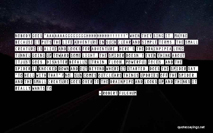 Really Long Quotes By Robert Fulghum Really Long Quotes By Robert Fulghum