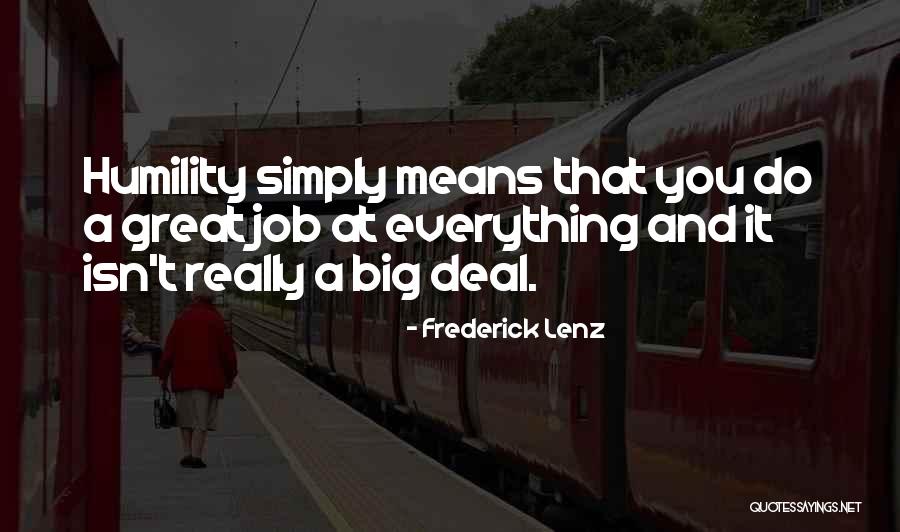 Really Mean It Quotes By Frederick Lenz