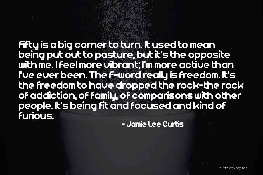 Really Mean It Quotes By Jamie Lee Curtis