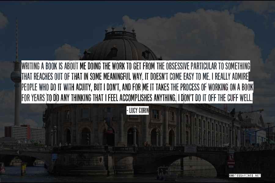 Really Meaningful Quotes By Lucy Corin Really Meaningful Quotes By Lucy Corin