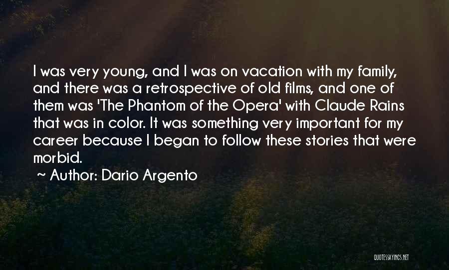 Really Morbid Quotes By Dario Argento