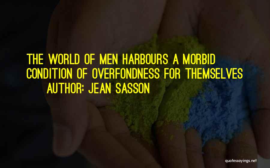 Really Morbid Quotes By Jean Sasson