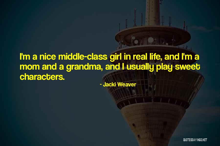 Really Nice And Sweet Quotes By Jacki Weaver