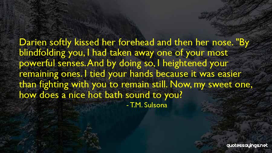 Really Nice And Sweet Quotes By T.M. Sulsona Really Nice And Sweet Quotes By T.M. Sulsona