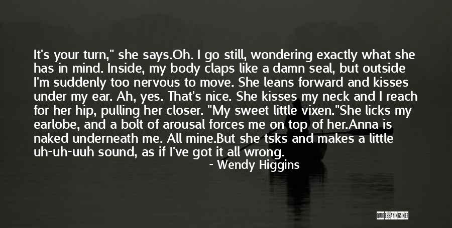 Really Nice And Sweet Quotes By Wendy Higgins