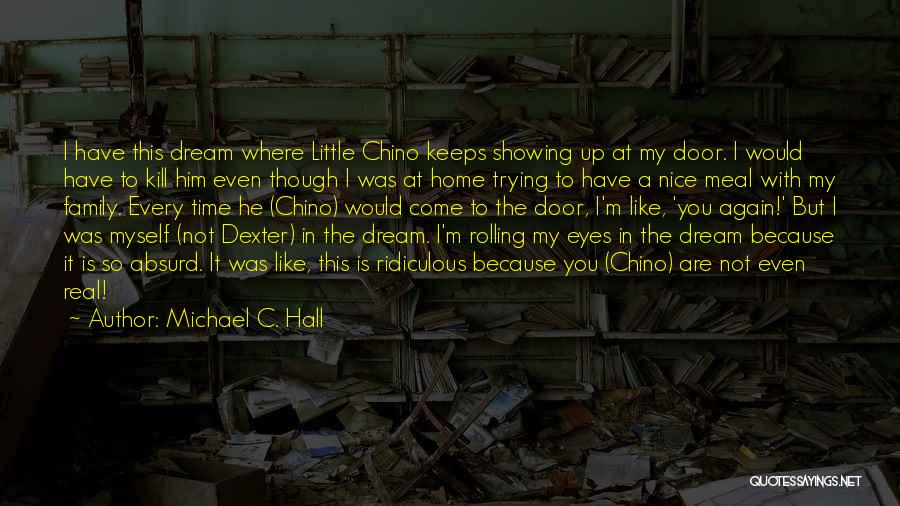 Really Nice Family Quotes By Michael C. Hall