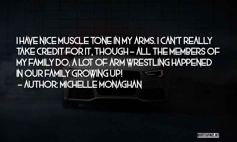 Really Nice Family Quotes By Michelle Monaghan