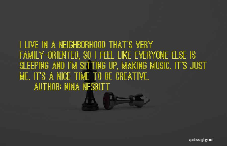 Really Nice Family Quotes By Nina Nesbitt