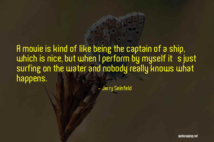 Really Nice Quotes By Jerry Seinfeld