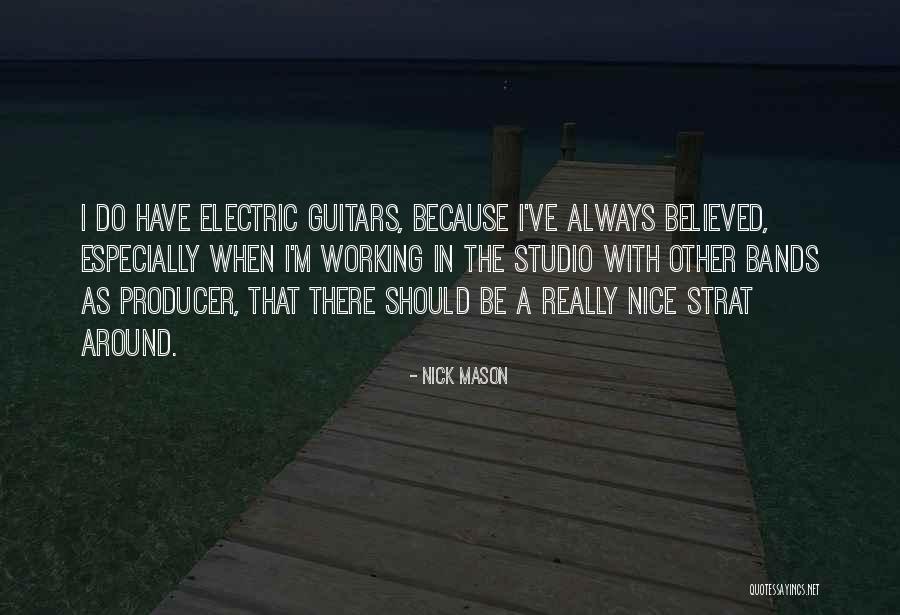 Really Nice Quotes By Nick Mason