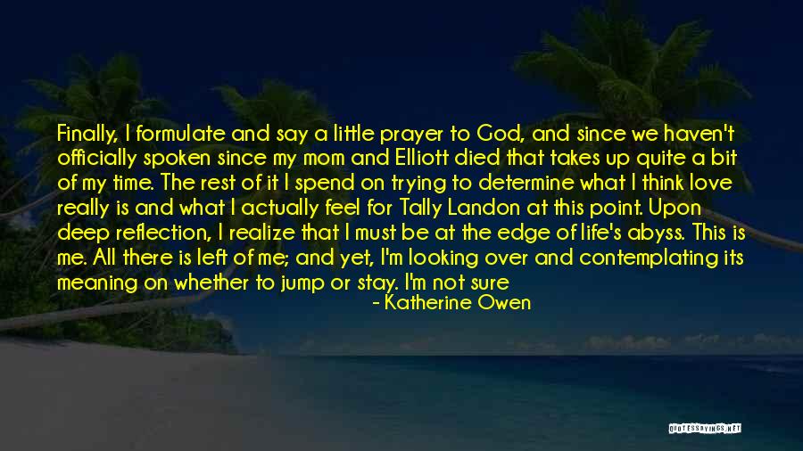 Really Sad And Deep Quotes By Katherine Owen Really Sad And Deep Quotes By Katherine Owen