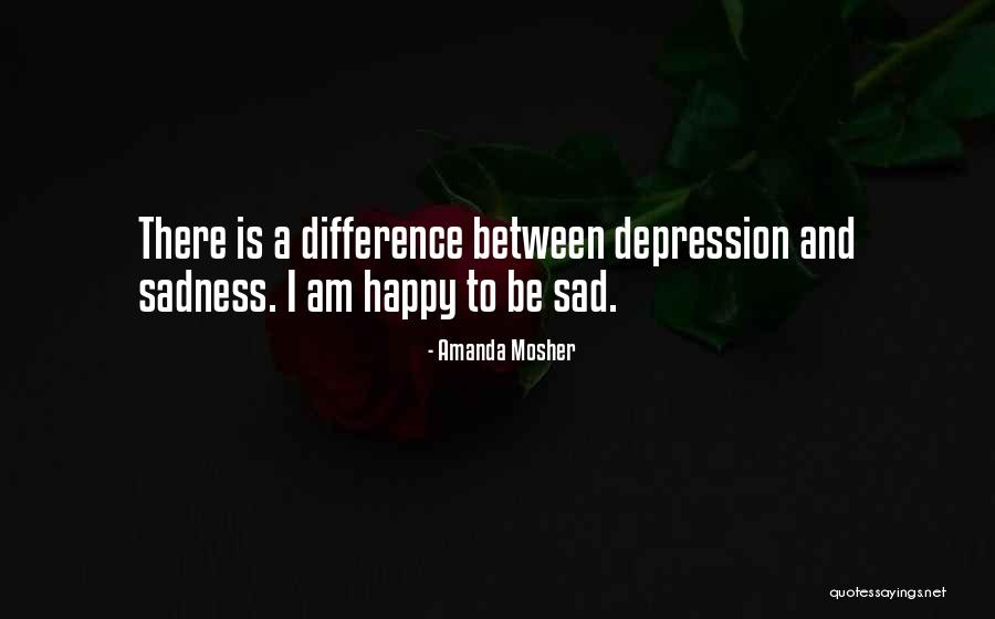 Really Sad Sayings And Quotes By Amanda Mosher Really Sad Sayings And Quotes By Amanda Mosher