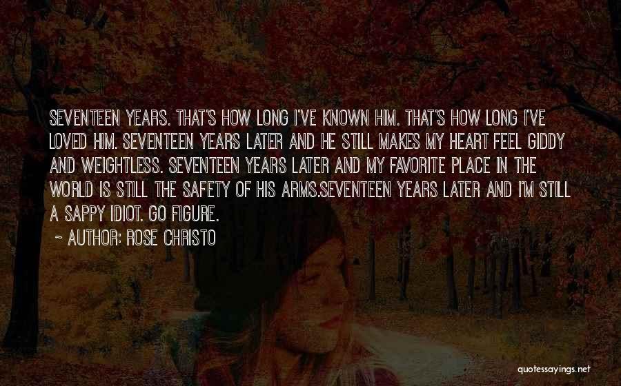 Really Sappy Love Quotes By Rose Christo