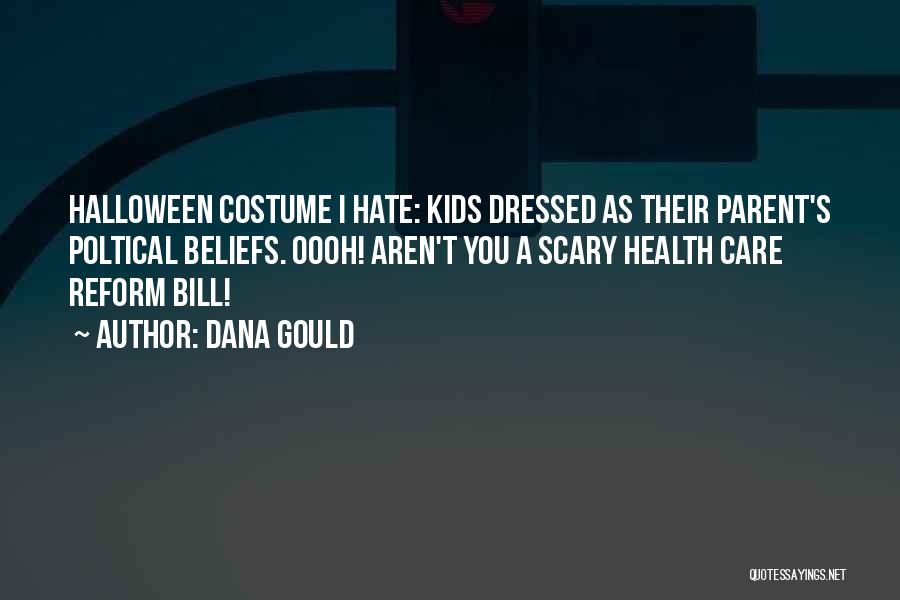 Really Scary Halloween Quotes By Dana Gould