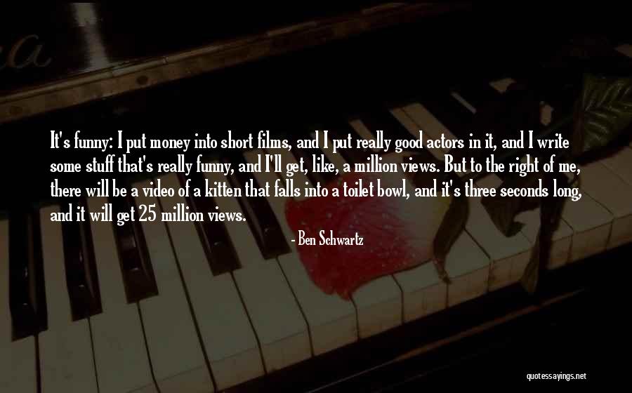Really Short And Funny Quotes By Ben Schwartz Really Short And Funny Quotes By Ben Schwartz