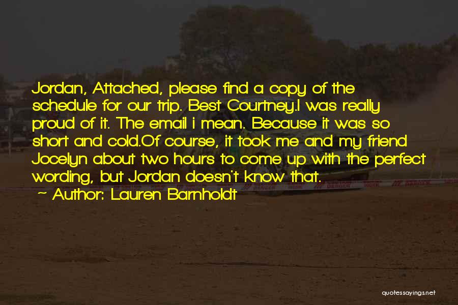 Really Short Best Friend Quotes By Lauren Barnholdt