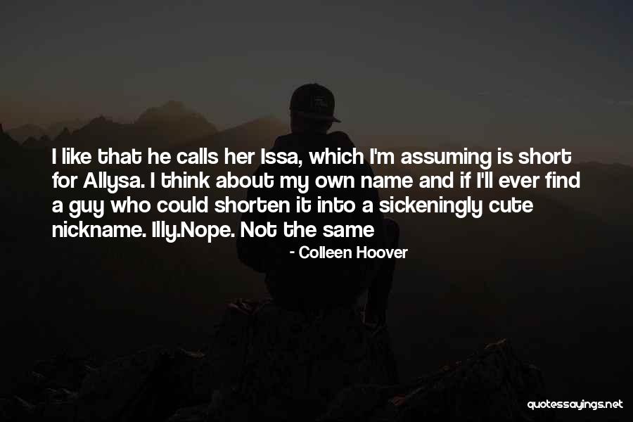 Really Short But Cute Quotes By Colleen Hoover Really Short But Cute Quotes By Colleen Hoover