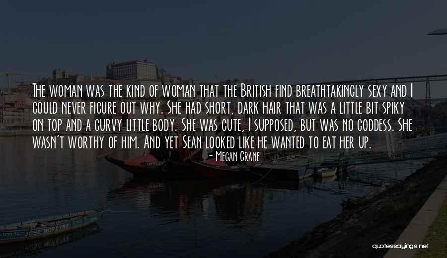 Really Short But Cute Quotes By Megan Crane Really Short But Cute Quotes By Megan Crane