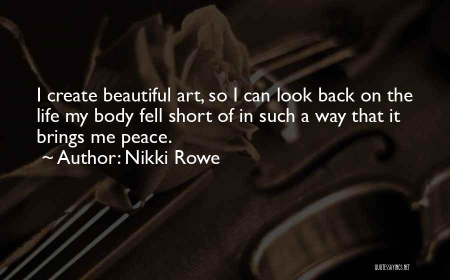 Really Short But Meaningful Quotes By Nikki Rowe