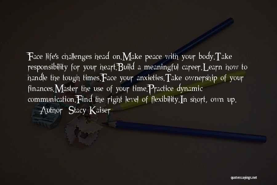 Really Short But Meaningful Quotes By Stacy Kaiser