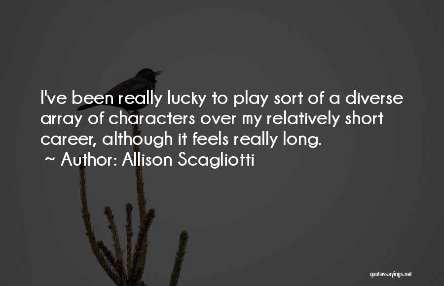 Really Short Quotes By Allison Scagliotti