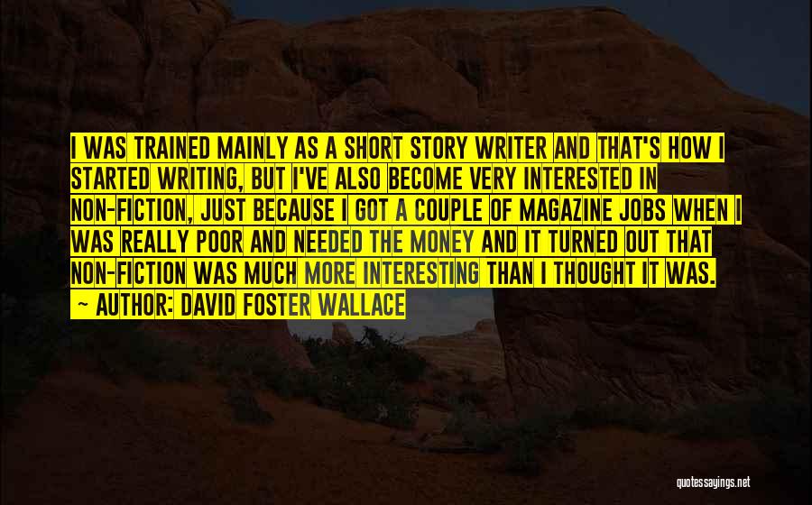 Really Short Quotes By David Foster Wallace