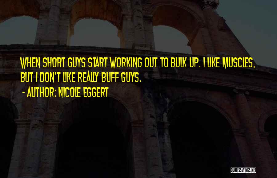 Really Short Quotes By Nicole Eggert