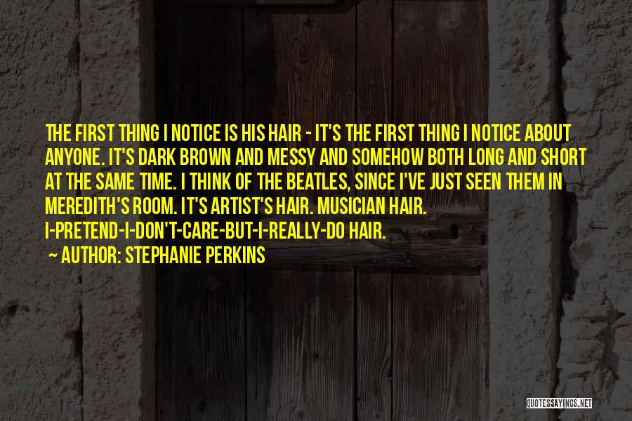 Really Short Quotes By Stephanie Perkins