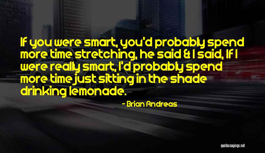 Really Smart Quotes By Brian Andreas Really Smart Quotes By Brian Andreas