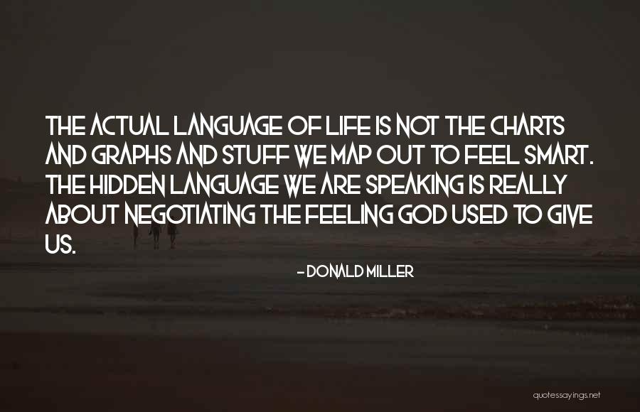 Really Smart Quotes By Donald Miller Really Smart Quotes By Donald Miller