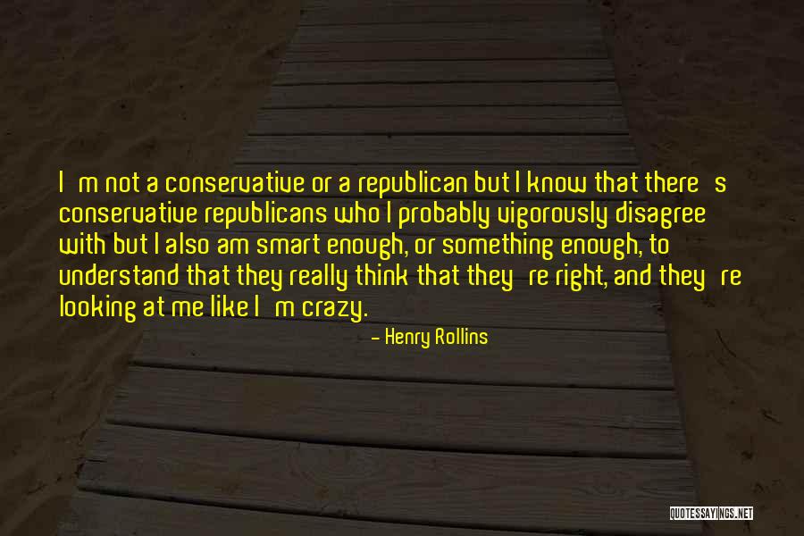 Really Smart Quotes By Henry Rollins Really Smart Quotes By Henry Rollins