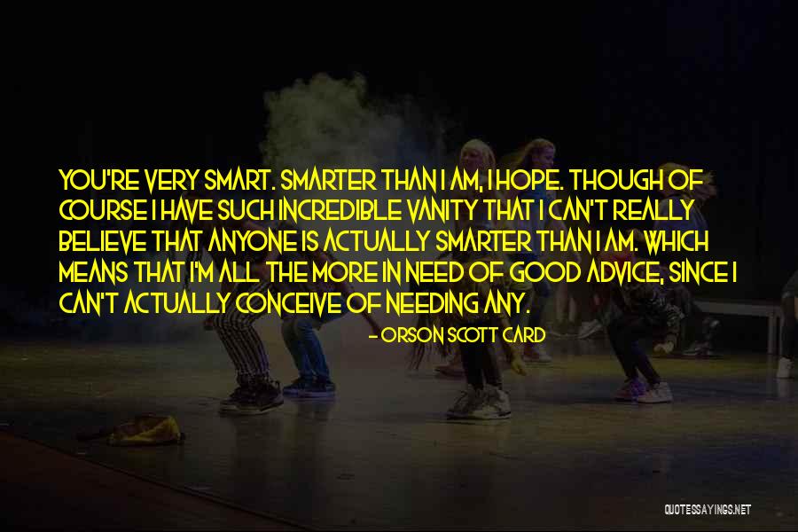 Really Smart Quotes By Orson Scott Card Really Smart Quotes By Orson Scott Card