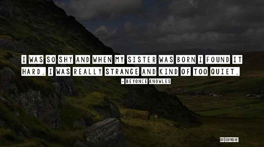 Really Strange Quotes By Beyonce Knowles Really Strange Quotes By Beyonce Knowles