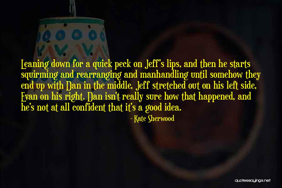 Really Sweet And Cute Quotes By Kate Sherwood Really Sweet And Cute Quotes By Kate Sherwood