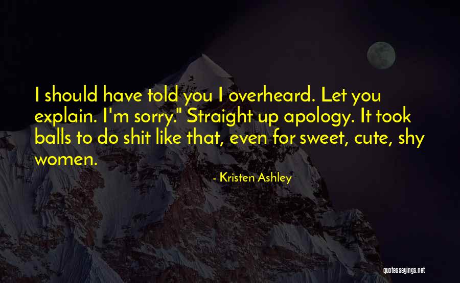Really Sweet And Cute Quotes By Kristen Ashley Really Sweet And Cute Quotes By Kristen Ashley