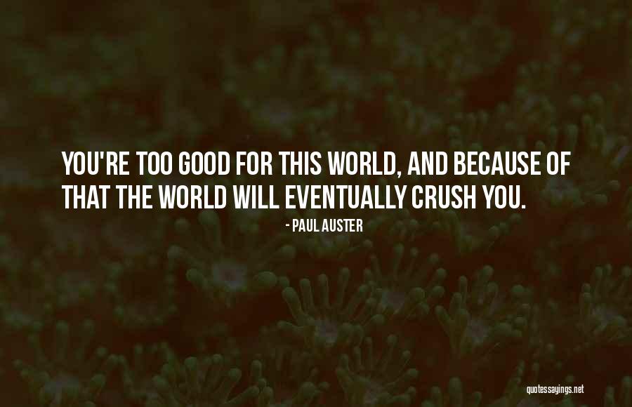 Really Trippy Quotes By Paul Auster Really Trippy Quotes By Paul Auster