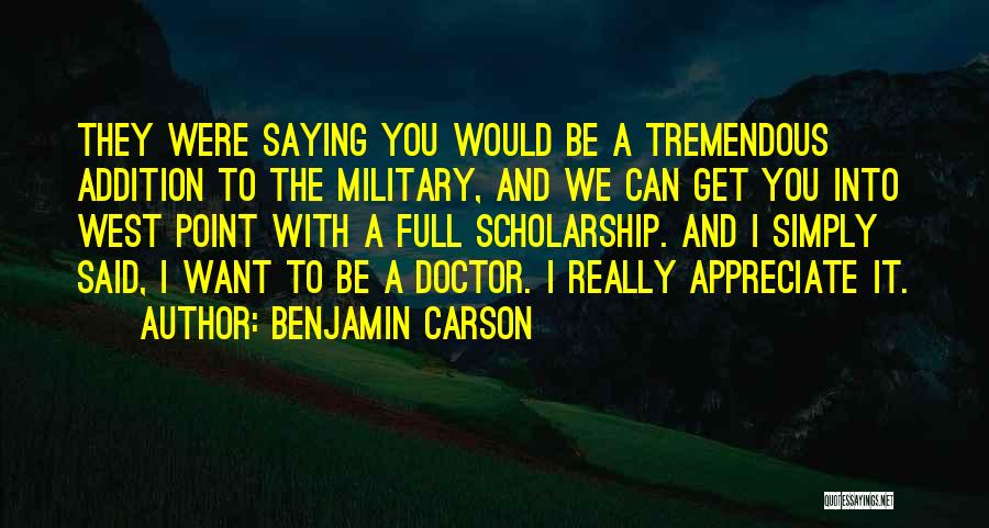 Really Want To Be With You Quotes By Benjamin Carson