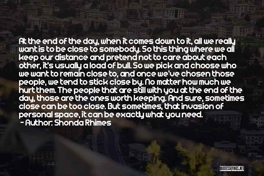 Really Want To Be With You Quotes By Shonda Rhimes