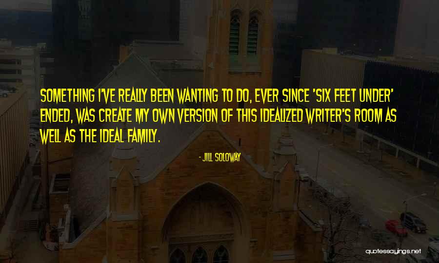 Really Wanting Something Quotes By Jill Soloway Really Wanting Something Quotes By Jill Soloway