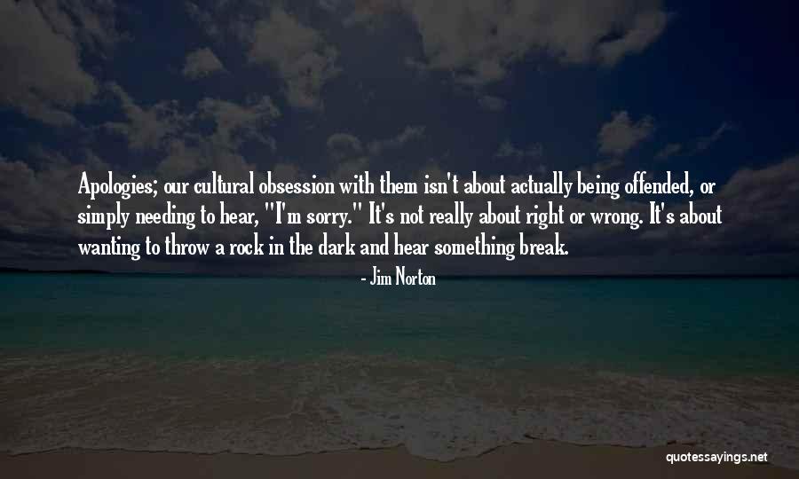 Really Wanting Something Quotes By Jim Norton Really Wanting Something Quotes By Jim Norton