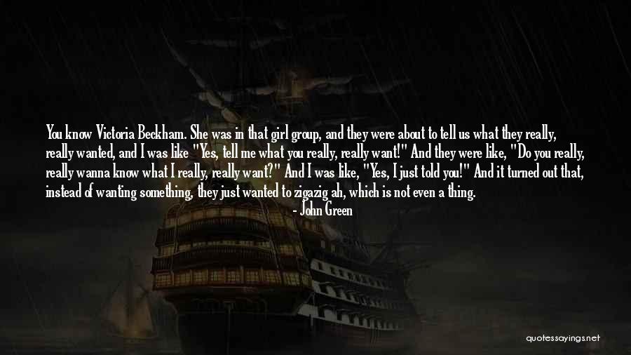 Really Wanting Something Quotes By John Green Really Wanting Something Quotes By John Green