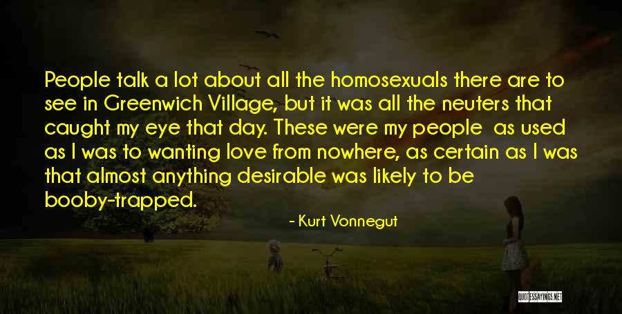 Really Wanting To Talk To Someone Quotes By Kurt Vonnegut