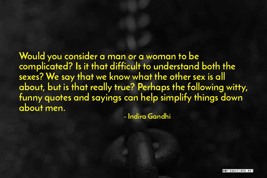 Really Witty Funny Quotes By Indira Gandhi