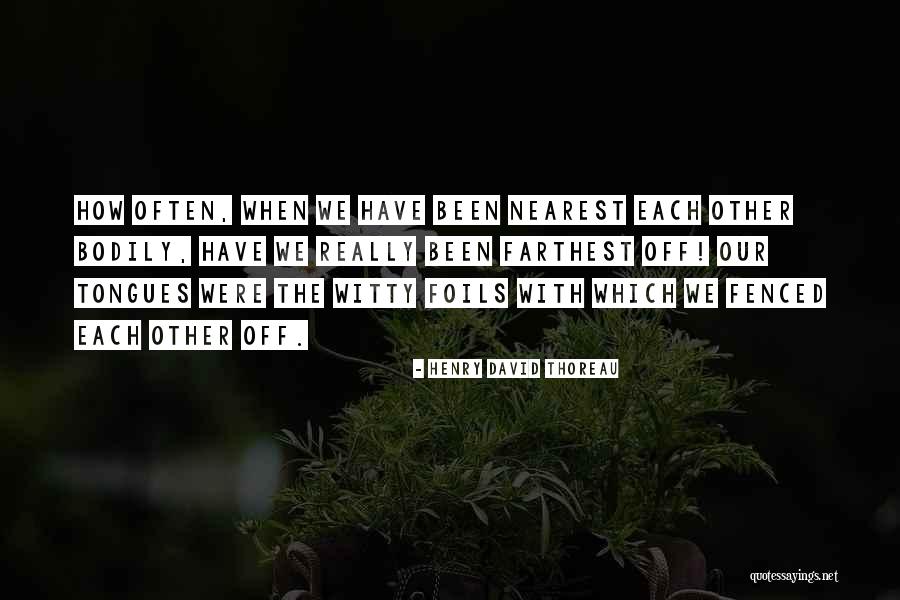 Really Witty Quotes By Henry David Thoreau Really Witty Quotes By Henry David Thoreau